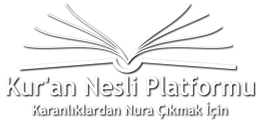 KUR'AN NESLİ PLATFORMU